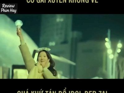 Cô gái xuyên không về quá khứ tán đổ Idol Đẹp Zai